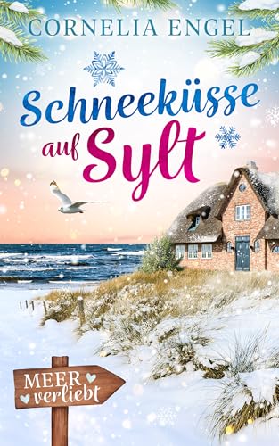 Schneeküsse auf Sylt: Meerverliebt