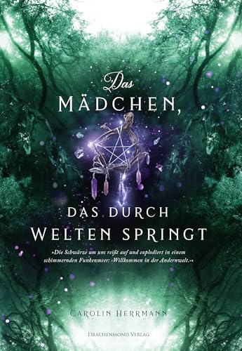 Das Mädchen, das durch Welten springt: Frozen trifft auf Hexen, enemies-to-lovers und dark academia (Westworgh-Stories)