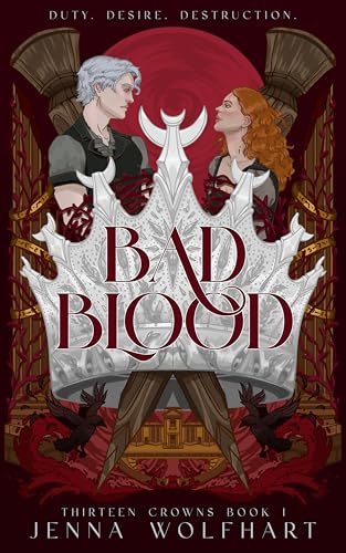 Bad Blood (Thirteen Crowns Book 1)