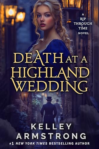 Death at a Highland Wedding (A Rip Through Time Book 4)