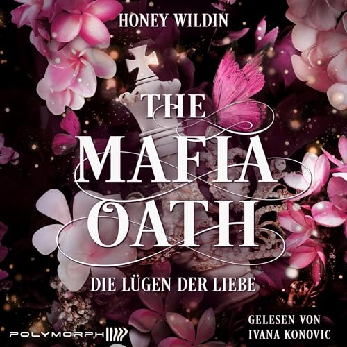 Die Lügen der Liebe: The Mafia Oath 1