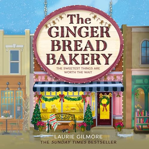 The Gingerbread Bakery: The Dream Harbour, Book 5
