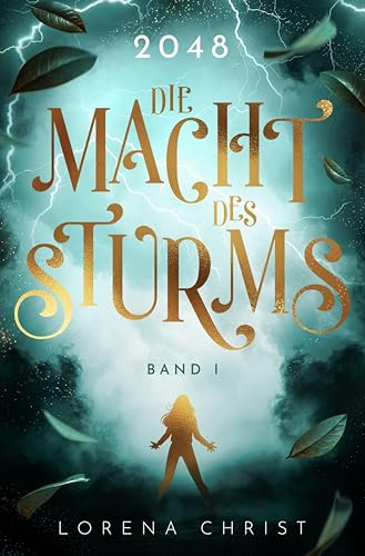 2048: Die Macht des Sturms: Band I