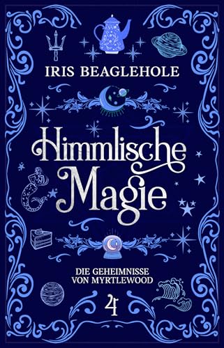 Himmlische Magie: Die Geheimnisse von Myrtlewood 4