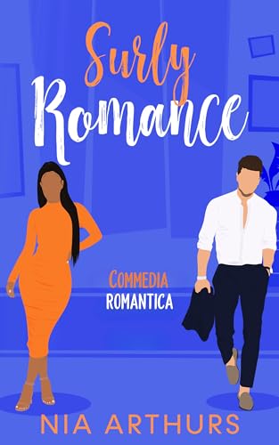 Surly Romance: Commedia Romantica (Papà Single Miliardari Vol. 2)