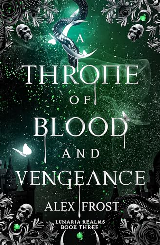 A Throne of Blood & Vengeance : A Spicy Why Choose Romantasy (Lunaria Realms Book 3)