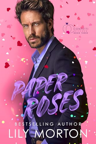 Paper Roses (Confetti Hitched Book 3)