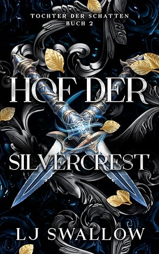 Hof der Silvercrest (Tochter der Schatten 2)