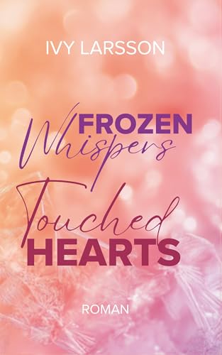 Frozen Whispers: Touched Hearts (Boston Black Knights 2)
