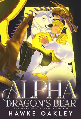 Alpha Dragon's Bear (The Dragonfate Games Book 6)