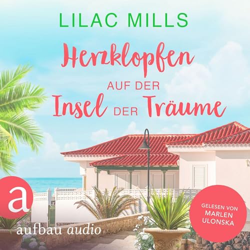 Herzklopfen auf der Insel der Träume: Sonnenschein und Liebesglück 2