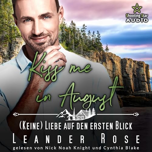 Kiss me in August - (Keine) Liebe auf den ersten Blick: Kleinstadtliebe in Pinewood Bay 8