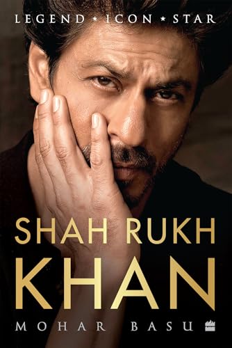 SHAH RUKH KHAN: Legend, Icon, Star