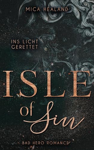 Isle of Sin: Ins Licht gerettet (Neuauflage) (Isle-Reihe 2)