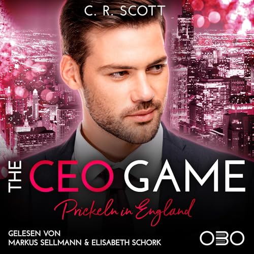 The CEO Game: Prickeln in England: The CEO, Book 2