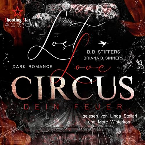 Lost Love Circus: Dein Feuer: Dark Romance - Enemies to Lovers 1