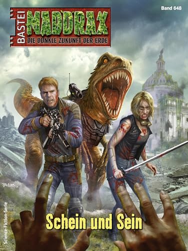 Maddrax 648: Schein und Sein