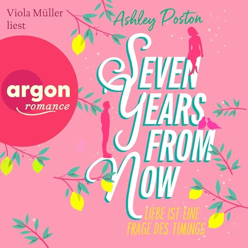 Seven Years From Now: Liebe ist eine Frage des Timings