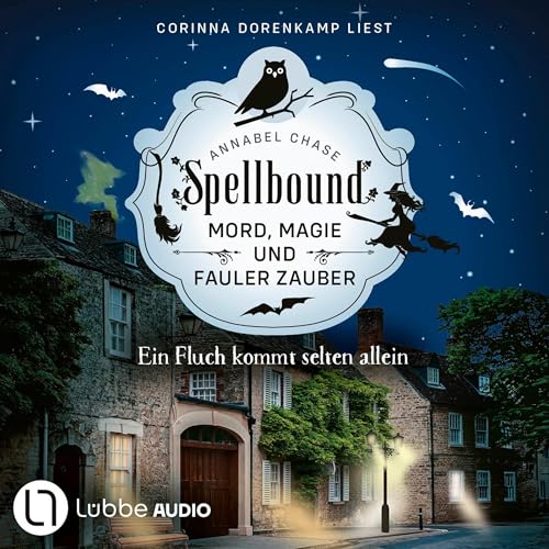 Spellbound - Ein Fluch kommt selten allein: Mord, Magie und fauler Zauber 10