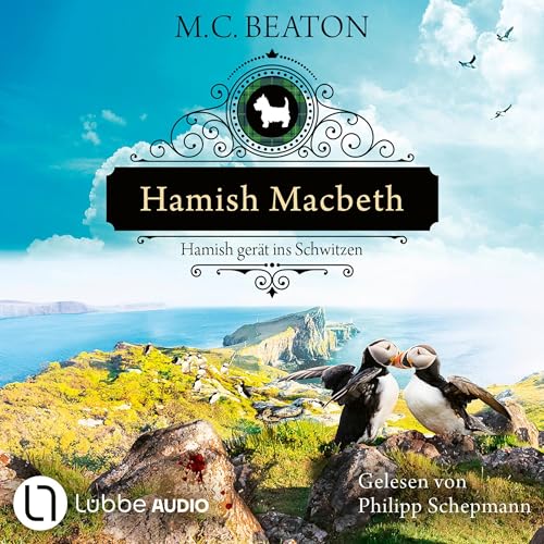 Hamish Macbeth gerät ins Schwitzen: Schottland-Krimis 17