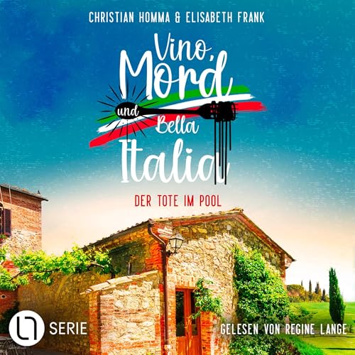 Der Tote im Pool: Vino, Mord und Bella Italia! 5