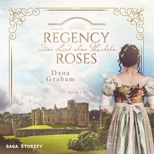 Der Lord ohne Lächeln: Regency Roses 3