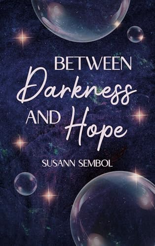 Between Darkness and Hope