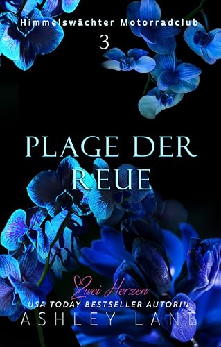Plage der Reue: Liebesroman (Himmelswächter Motorradclub 3)