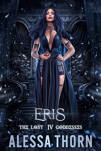 Eris : The Lost Goddesses (The Gods Universe Book 14)
