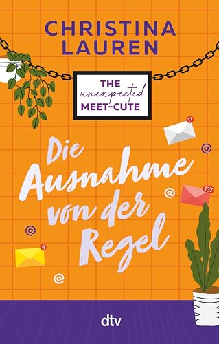 Die Ausnahme von der Regel: The Unexpected Meet-Cute (Die Meet-Cute-Reihe)
