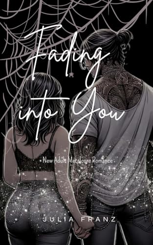 Fading into You - English Version -: New Adult Metalcore Romance