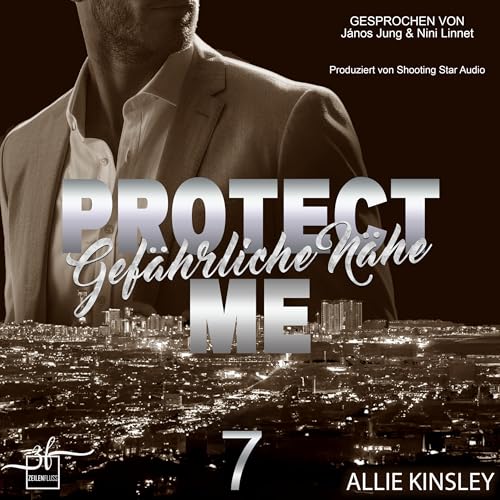 Protect me - Gefährliche Nähe: Protect me 7
