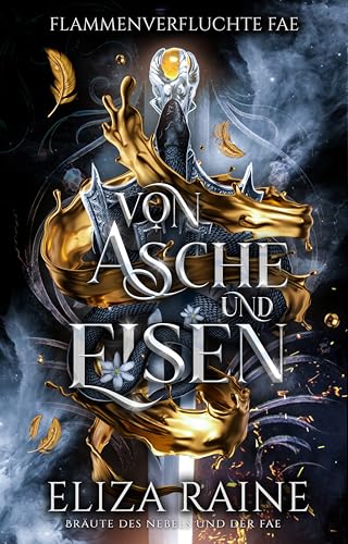 Von Asche und Eisen: Walküren-Akademie fantasy liebesromane (Flammenverfluchte Fae 3)