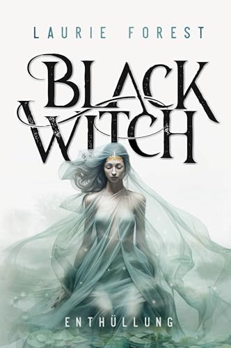 Black Witch - Enthüllung: Band 4 der epischen NY Times und USA Today Bestsellerserie