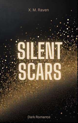 Silent : Scars