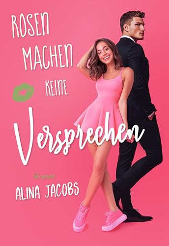 Rosen machen keine Versprechen (Die Svensson Brüder 8)