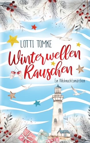Winterwellenrauschen: Ein Weihnachtsmärchen