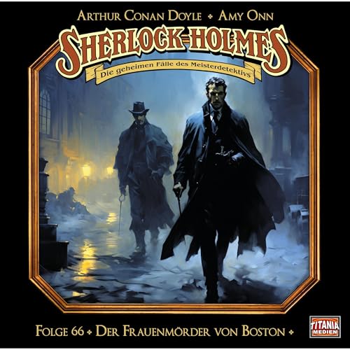 Der Frauenmörder von Boston: Sherlock Holmes - Die geheimen Fälle des Meisterdetektivs 66