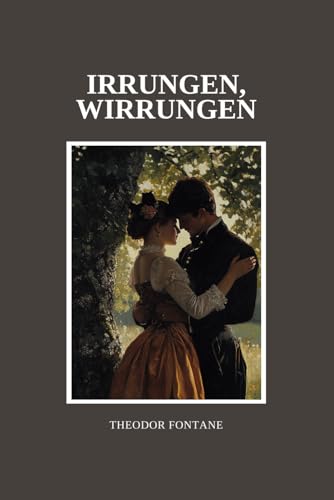 Irrungen, Wirrungen: Originalausgabe