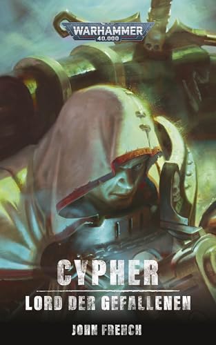 Cypher: Lord der Gefallenen (Warhammer 40,000 Characters Series)