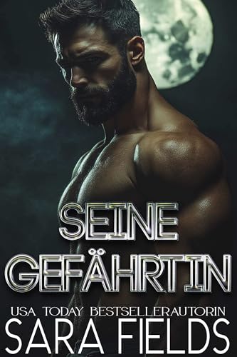 Seine Gefährtin: Düstere Wolfswandler-Romance (Alphas der Rocky Mountains 1)