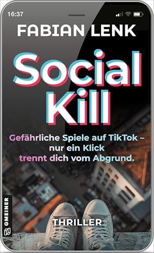 Social Kill - Gefährliche Spiele auf TikTok: Thriller (Polizeireporter Finn Wahlberg 1)