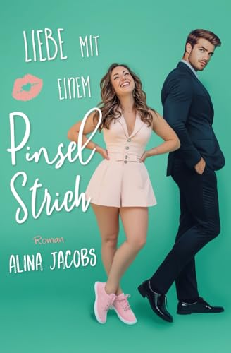Liebe mit einem Pinselstrich (Die Svensson Brüder, Band 2)