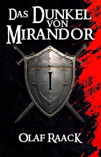 Das Dunkel von Mirandor (Die Mirandor-Saga 1)