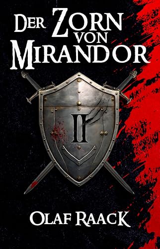 Der Zorn von Mirandor (Die Mirandor-Saga 2)