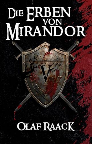 Die Erben von Mirandor (Die Mirandor-Saga 5)