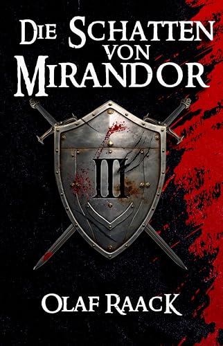 Die Schatten von Mirandor (Die Mirandor-Saga 3)