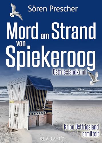 Mord am Strand von Spiekeroog. Ostfrieslandkrimi (Kripo Ostfriesland ermittelt 1)