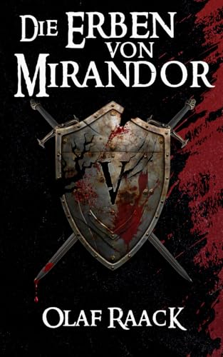 Die Erben von Mirandor (Die Mirandor-Saga, Band 5)