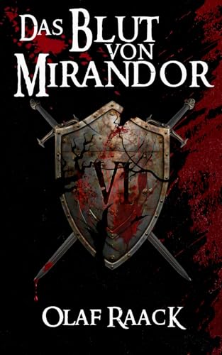 Das Blut von Mirandor (Die Mirandor-Saga, Band 6)